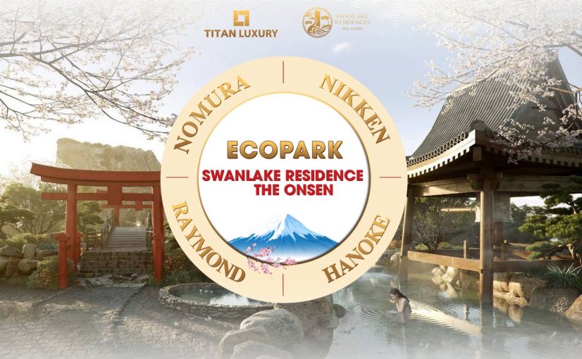 Những Đối Tác Tầm Cỡ Của Ecopark Trong Dự Án Swan Lake Residences – The Onsen